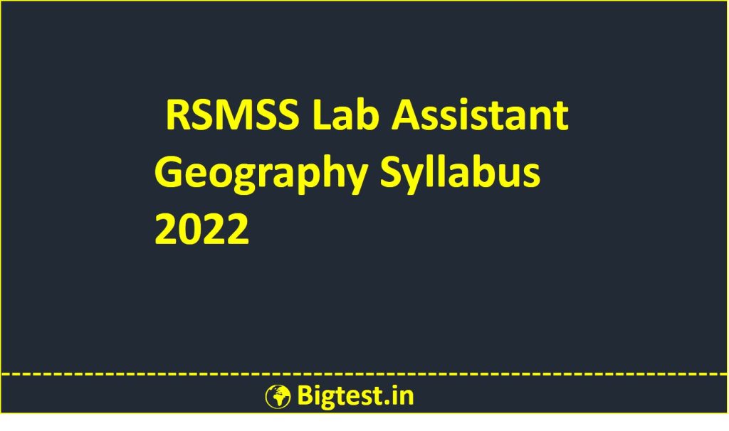 RSMSSB Lab Assistant Geography Syllabus 2022