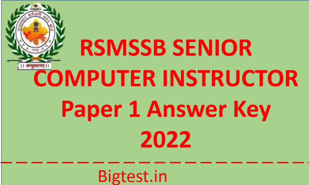 RSMSSB Senior Computer Instructor Paper 1 Answer key 2022