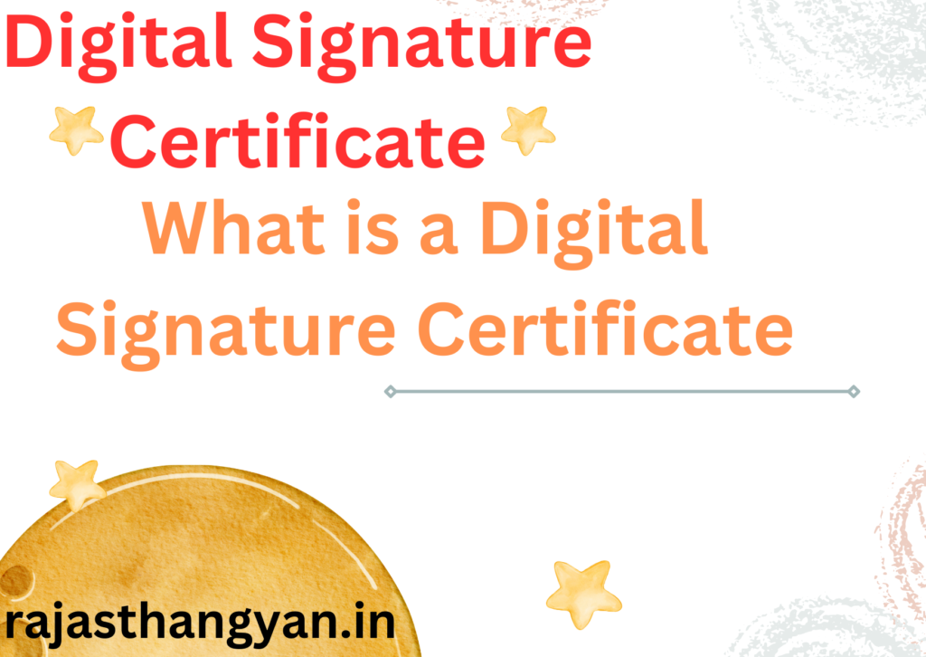 Digital Signature Certificate  [Digital Signature Certificate all details]